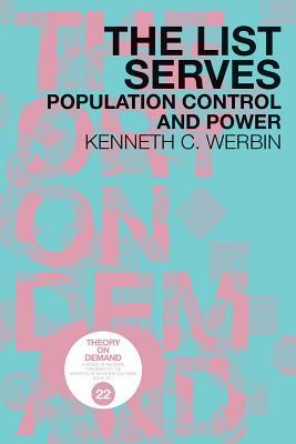 The List Serves: Population Control and Power (Theory on Demand #22)