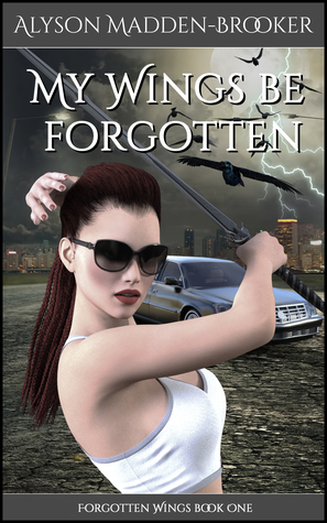 My Wings Be Forgotten (Forgotten Wings, #1)