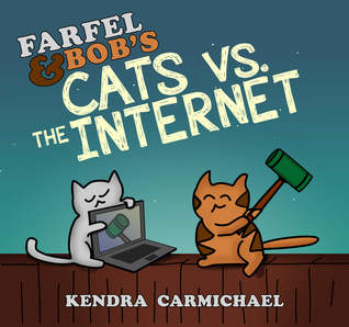 Farfel and Bob's Cats vs. the Internet