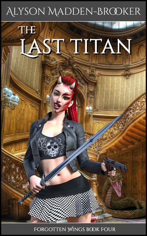 The Last Titan (Forgotten Wings, #4)