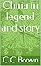 China in legend and story
