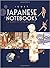Japanese Notebooks: a Journey to the Empire of Signs