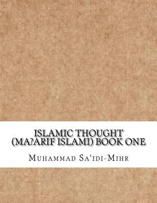 Islamic Thought (Ma?arif Islami) Book One