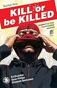 Kill or be Killed #9