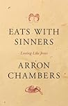 Eats with Sinners...