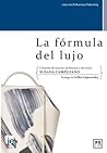 La Formula del Lujo by Susana Campuzano