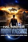 Forced Vengeance (Jake Mudd Adventures #2)