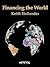 Financing the World
