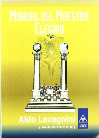 Manual del maestro elegido / Manual of the Chosen Magister (Spanish Edition)