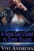 A Good Girl's Guide to Super Villains