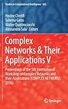 Complex Networks & Their Applications V: Proceedings of the 5th International Workshop on Complex Networks and their Applications (COMPLEX NETWORKS 2016) (Studies in Computational Intelligence, 693)