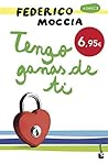 Tengo ganas de ti by Federico Moccia