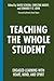 Teaching the Whole Student:...