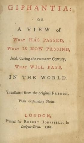 Cover of Giphantia; or, A View of What Has Passed, What Is Now Passing, and, During the Present Century, What Will Pass in the World
