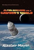 Alpha Centauri: Sawyer's World