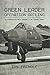Green Leader: Operation Gat...