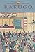 Rakugo: The Popular Narrative Art of Japan (Harvard East Asian Monographs)