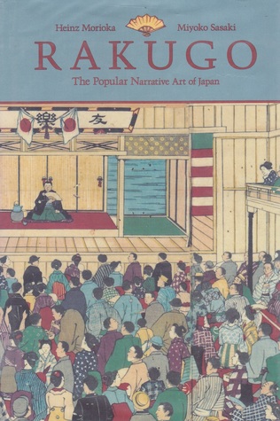 Rakugo: The Popular Narrative Art of Japan (Harvard East Asian Monographs)