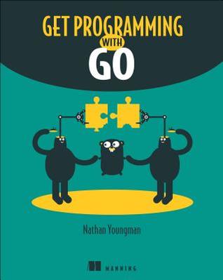 Get Programming with Go (Paperback)
