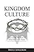 Kingdom Culture by Bruce Lengeman