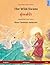 The Wild Swans – Foong Hong Paa. Bilingual children's book adapted from a fairy tale by Hans Christian Andersen (English – Thai) (Www.Childrens-Books-Bilingual.com)