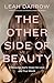 The Other Side of Beauty: Embracing God's Vision for Love and True Worth