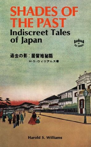 Shades of the Past: Indiscreet Tales of Japan (Kindle Edition)