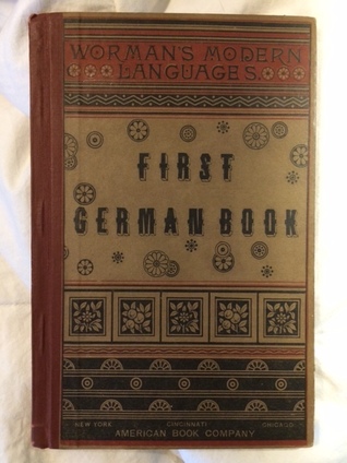 Erstes Deutsches Buch nach der Natürlichen Methode für Schule und Haus