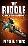 The Riddle (Alternate Dimensions #2)