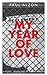 My Year of Love (Swiss Literature)