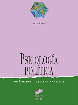 Psicología política (Síntesis psicología. Psicología social nº 2) (Spanish Edition)