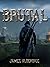 Brutal (Brutal Trilogy #1)