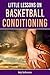 Little Lessons on Basketball Conditioning by Helgi Gudfinnsson