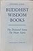 Buddhist Wisdom Books: The Diamond Sutra, The Heart Sutra