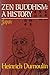 Zen Buddhism: A History, vol. 2: Japan