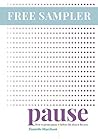 Pause: How to press pause before life does it for you