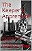 The Keeper's Apprentice: Th...