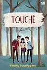 Touché by Windhy Puspitadewi Touché by Windhy Puspitadewi