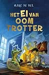 Het ei van oom Trotter by Marc de Bel