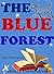 The Blue Forest (Happy Frie...