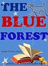 The Blue Forest (Happy Friends, #6) The Blue Forest (Happy Friends, #6)