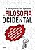 Os 100 Argumentos Mais Importantes da Filosofia Ocidental by Michael Bruce