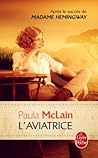 L'Aviatrice by Paula McLain