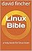 Linux Bible: a holy book for linux lover