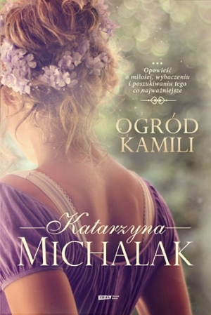 Ogród Kamili (Seria kwiatowa, #1)