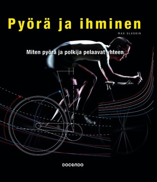 Pyörä ja ihminen - Miten pyörä ja polkija pelavaat yhteen