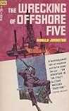 The Wrecking of Offshore Five by Ronald Johnston