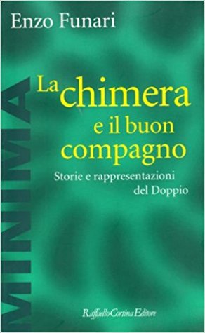La chimera e il buon compagno: Storie e rappresentazioni del Doppio
