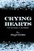 Crying Hearts by Monya Williams