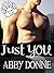 Just You (Stoneclaw Clan, #1)